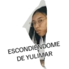 ESCONDIÉNDOME DE YULIMAR