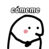 cómeme