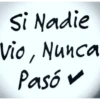 Si Nadie Nunca Pasó ✓ Vio,