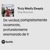 ONE DIRECTION Truly Madly Deeply One Direction De verdad, completamente locamente, profundamente enamorado de ti Spotify