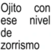 Ojito con ese nivel de zorrismo