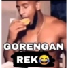 GORENGAN REK