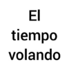 EI tiempo volando