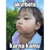 aku bete karna kamu