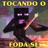 TOCANDO O FODA-SE