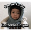Sen ne kadar Kizalnot Gerizekalısın yaa Kizalnot