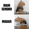 MAIN SENDIRI ga minat MABAR cukurukuk