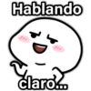 Hablando
)
claro...