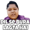 DIL SE BURA
LAGTA HAI