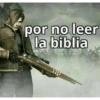 por no leer
la biblia