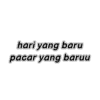 hari yang baru
pacar yang baruu