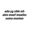 ada yg clbk nih
abis maaf maafan
sama mantan