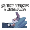 ¿Y SI ME LEVANTO
Y ME DA FRÍO?