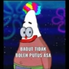 BADUT TIDAK BOLEH PUTUS ASA