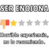 SER ENOJONA
Horrible experienda,
no lo recomiendo.