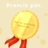 Premio por: Ser mi persona favorita.
