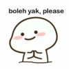 boleh yak, please