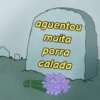 aguentou
muita
porra
calada