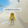 me lleva la verdura