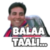 BALAA
TAALI...