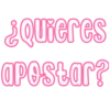 ¿Quieres
apostar?