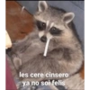 les cere cinsero ya no soi felis