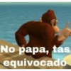 No papa, tas
equivocado