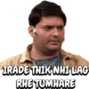 IRADE THIK NHI LAG RHE TUMHARE