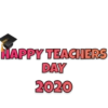 HAPPY TEACHERS DAY 2020