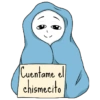 Cuentame el
chismecito