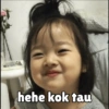 hehe kok tau