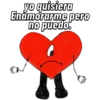 yo quisiera
Enamorarme pero
no puedo.