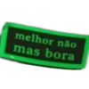 melhor não mas bora
