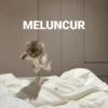 MELUNCUR