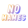 NO
MAMES
