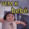 VEM K
bebê
10