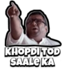 KHOPDI TOD
SAALE KA