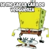 se me CAE LA CARA DE
VERGÜENZA