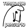 Tengo que
pensario
