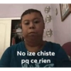 No ize chiste
pq ce rien