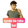 zyada ho raha
hai