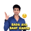 BADA AYA BAAT KARNE