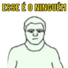 ESSE É O NINGUÉM C
