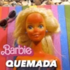 Barbie QUEMADA