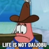 LIFE IS NOT DAIJOBU
