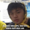 SELAIN SUKA KETIDURAN L AKU JUGA SUKA LUPA, KALO KITA GABISA KAYA DULU LAGI