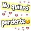 No quiero
perderte
