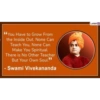 "You Have to Grow From the Inside Out. None Can Teach You, None Can Make You Spiritual. There is No Other Teacher But Your Own Soul." 39 - Swami Vivekananda LATESTLY