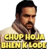 CHUP HOJA
BHEN KLODE