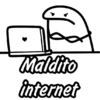Maldito
internet